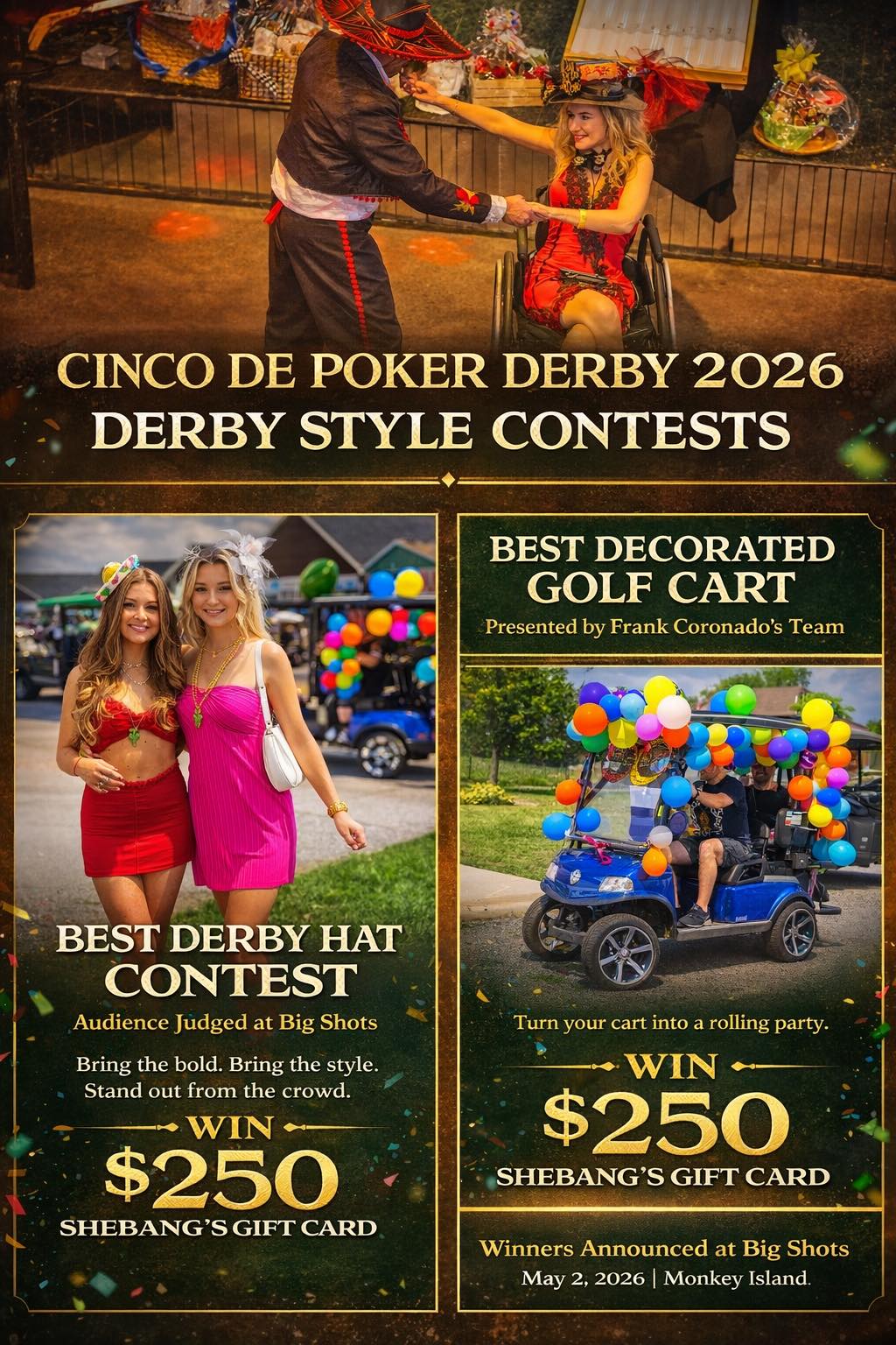 Cinco de Poker Derby 2026 Derby Style Contests – Best Derby Hat & Best Decorated Golf Cart